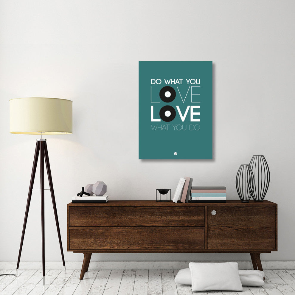 "Do What You Love Love What You Do 2" Fine Art Print