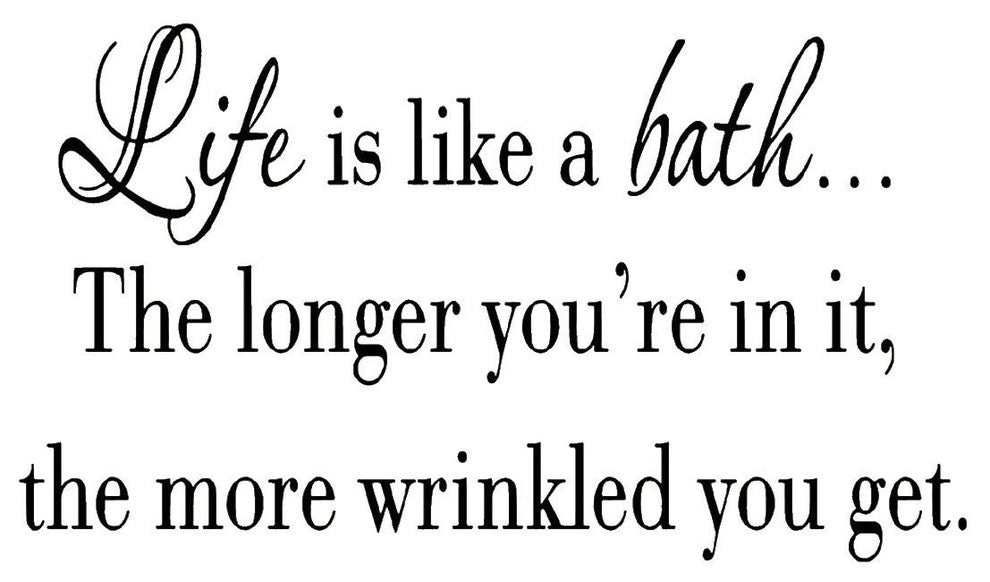 VWAQ Life is Like a Bath Wall Decal Bathroom Wall Quotes Sayings Vinyl Wall Art