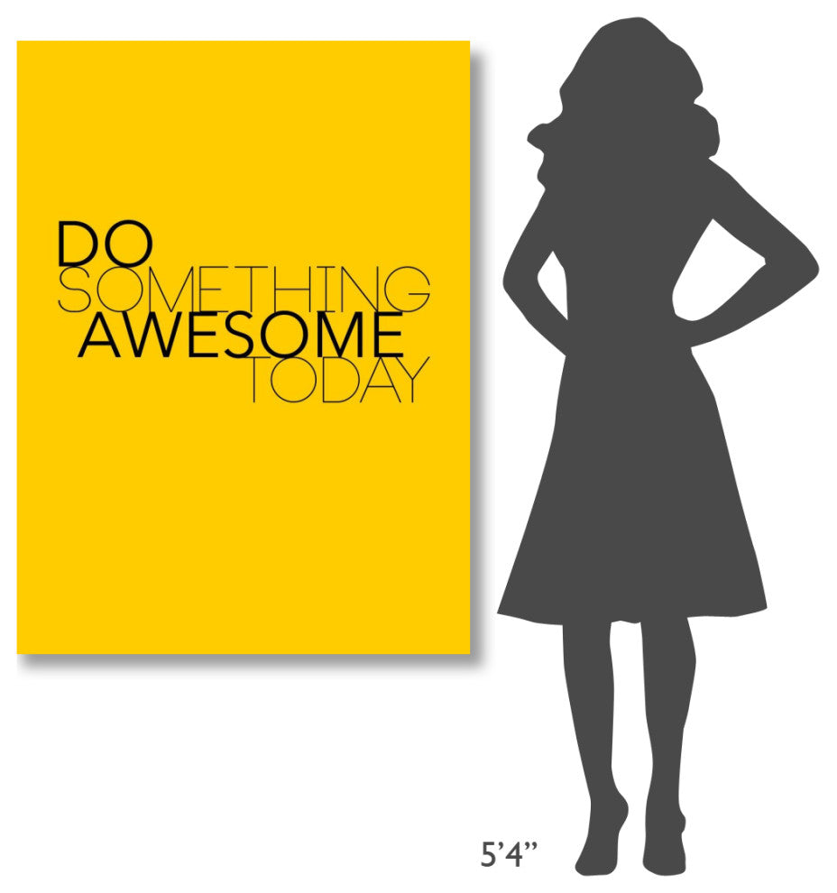 "Do Something Awesome Today 1" Fine Art Print