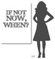 "If Not Now, When? Poster White" Fine Art Print