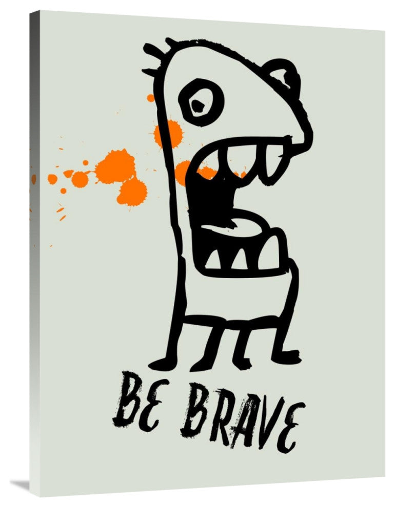 "Be Brave Poster 1" Fine Art Print