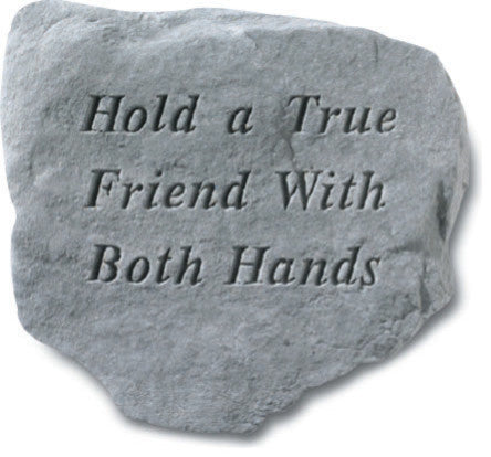"Hold a True Friend With Both Hands" Garden Stone