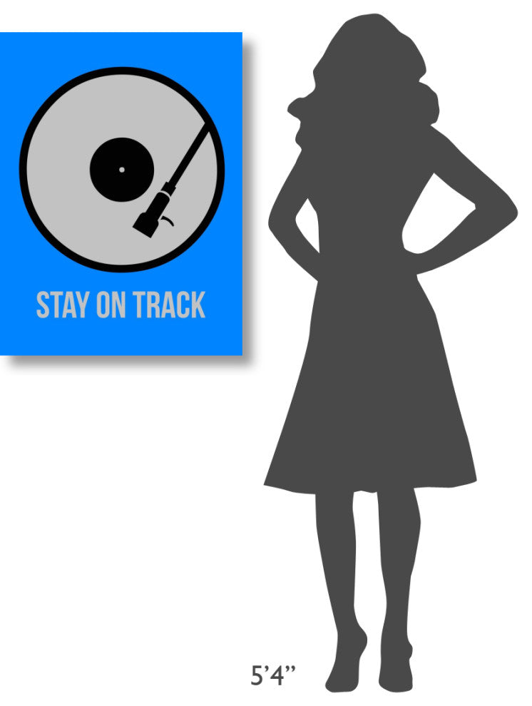"Stay On Track Vinyl Poster 2" Fine Art Print