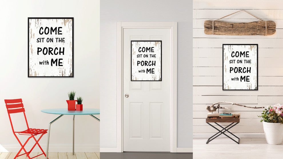Come Sit On The Porch, Me Inspirational, Canvas, Picture Frame, 28"X37"
