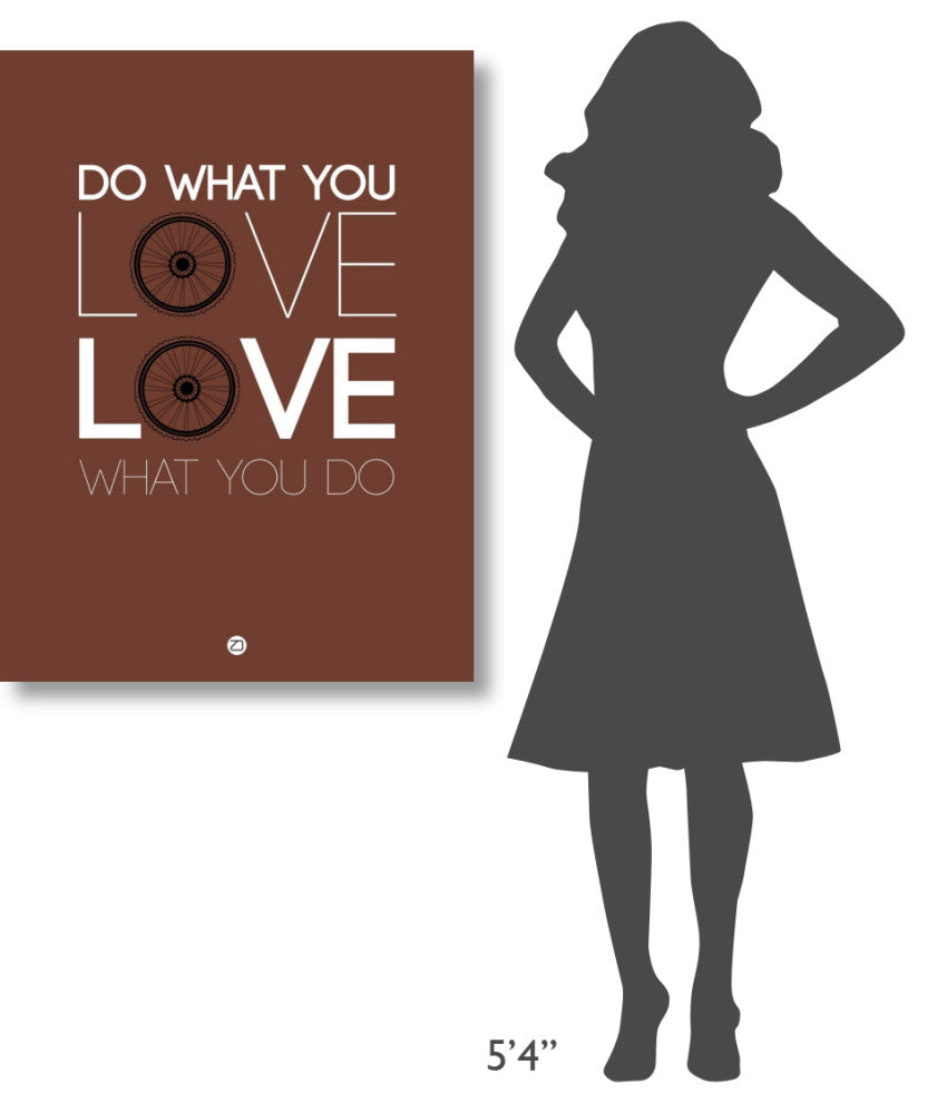 "Do What You Love Love What You Do 8" Fine Art Print
