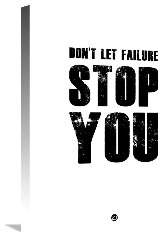 "Don't Let Failure Stop You 2" Fine Art Print