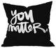 Deny Designs Kal Barteski You Matter Outdoor Throw Pillow