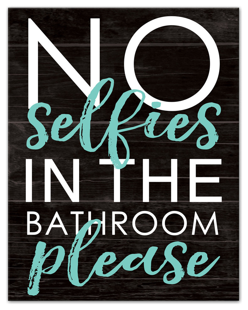 No Bathroom Selfies Wall Art, Canvas