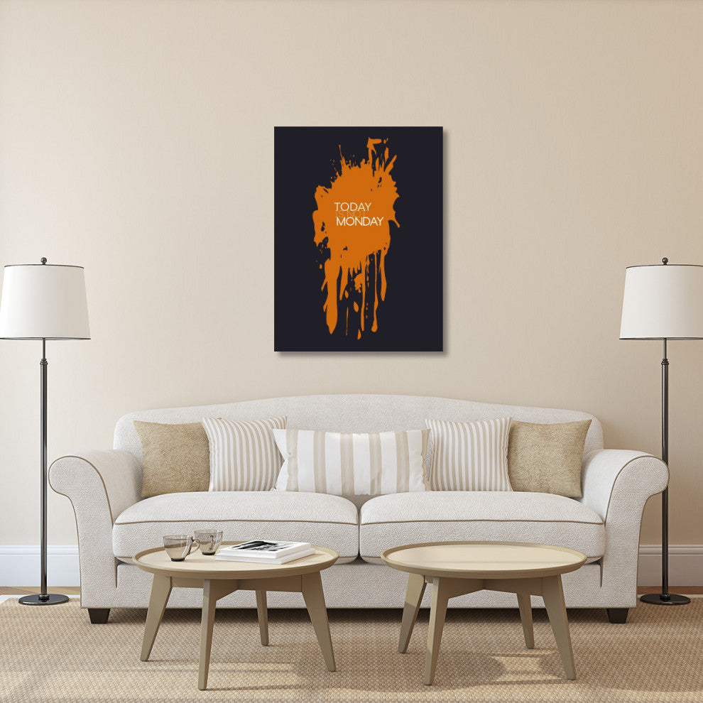 "Today Is Not Monday Poster 3" Fine Art Print