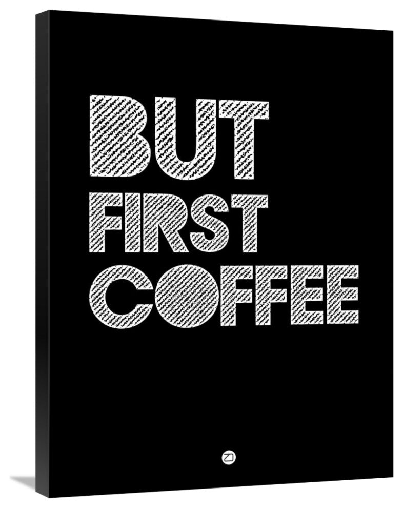 "But First Coffee Poster 2" Fine Art Print