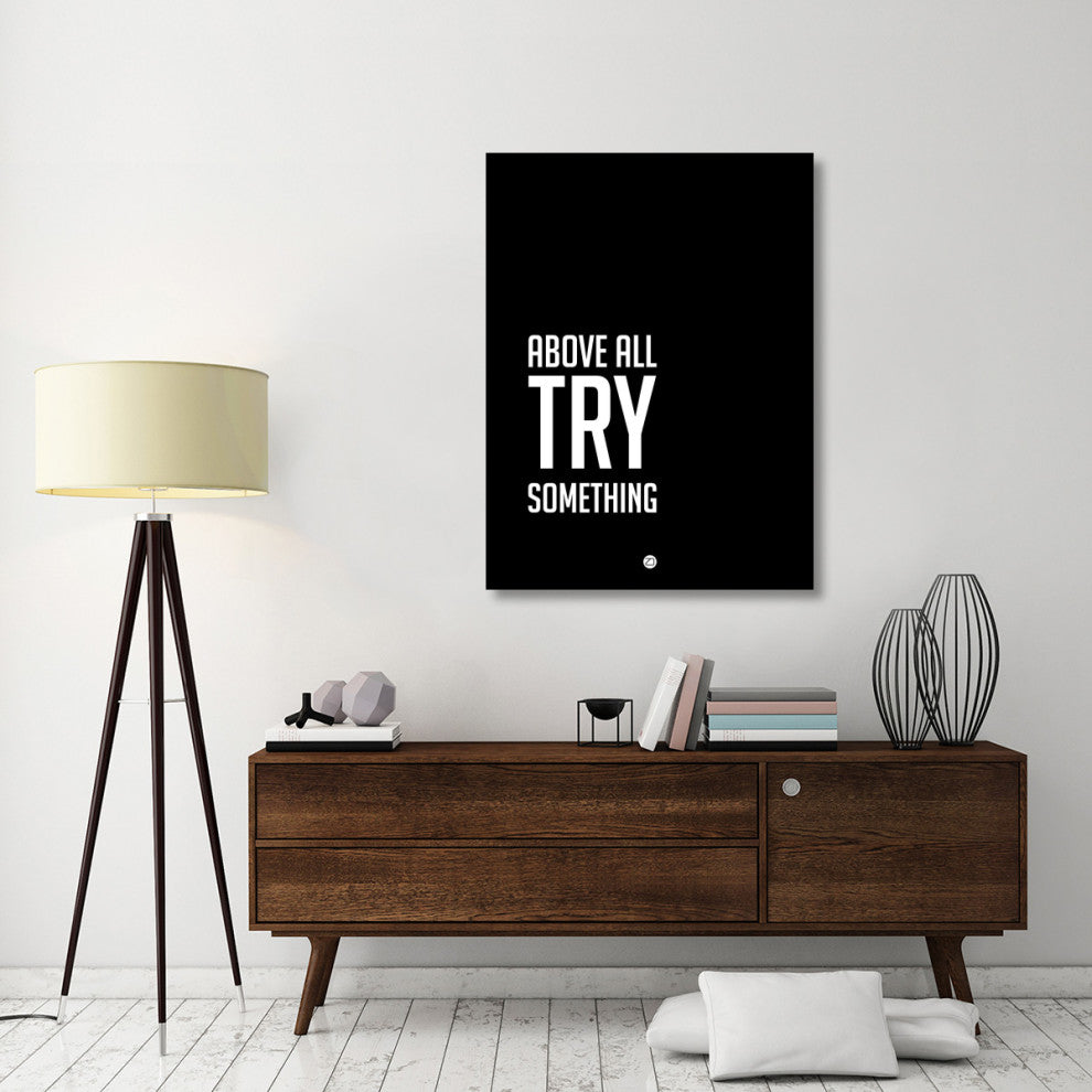 "Above All Try Something Poster 2" Fine Art Print