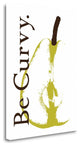 "Be Curvy" By Tenisha Proctor,Ready to Hang Giclee Print on Gallery Wrap Canvas