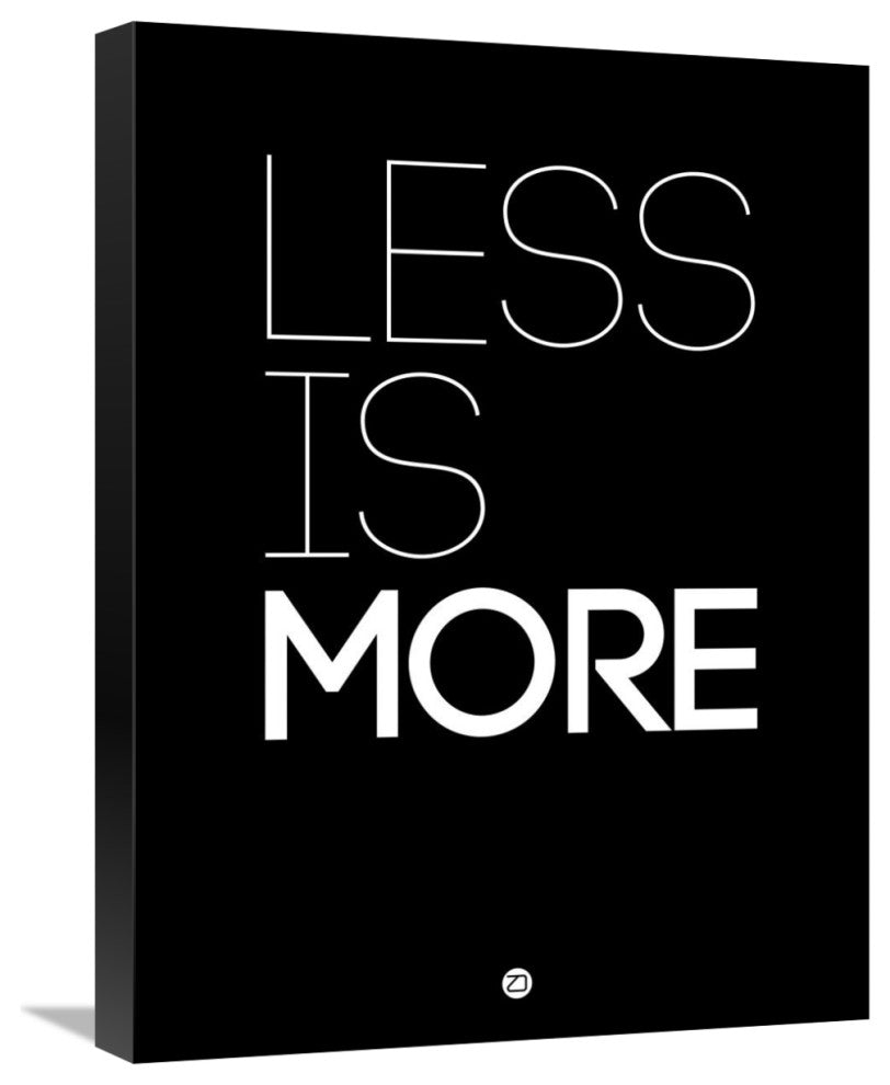 "Less Is More Poster Black" Fine Art Print