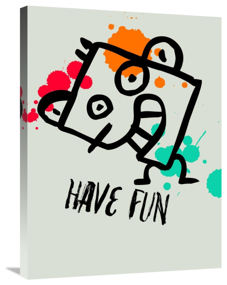 "Have Fun Poster 1" Fine Art Print