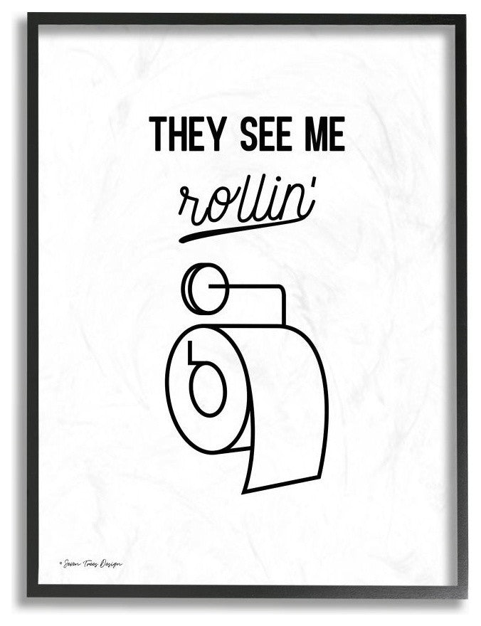They See Me Rollin Black and White Script, Toilet Roll Drawing, Framed, 24"x30"