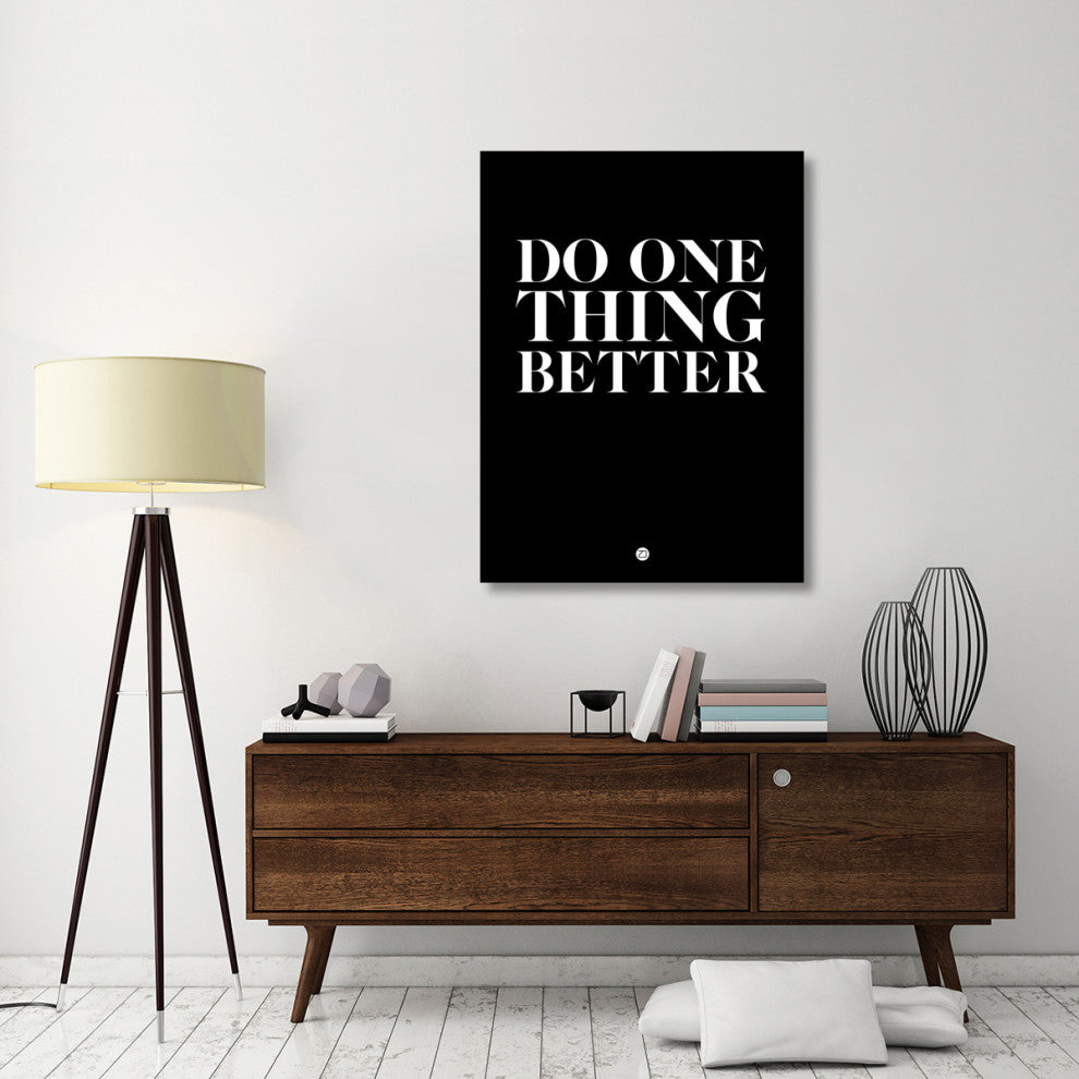 "Do One Thing Better 1" Fine Art Print