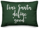 Dear Santa, Define Good, Dark Green 14x20 Lumbar Pillow