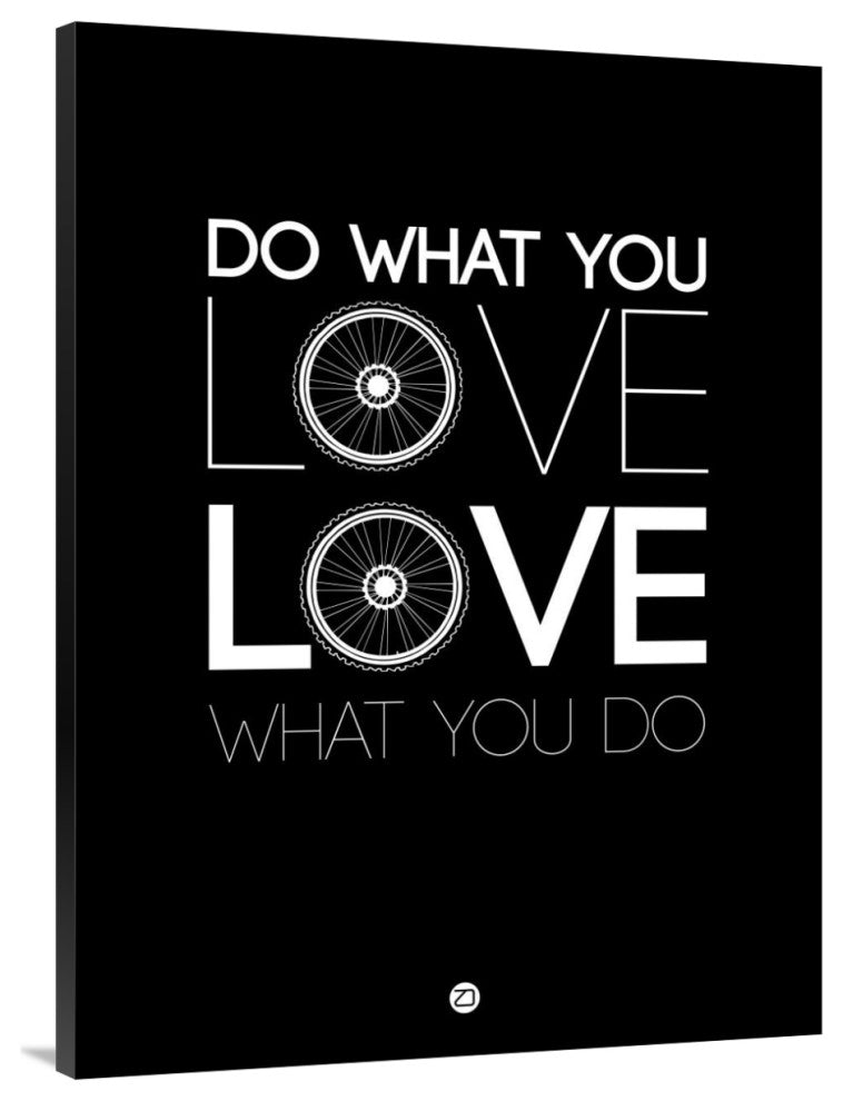 "Do What You Love Love What You Do 9" Fine Art Print