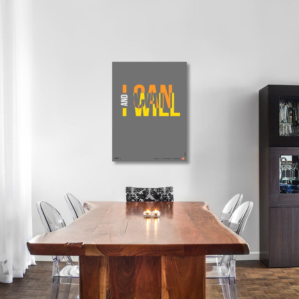 "I can and I will" Poster Fine Art Print