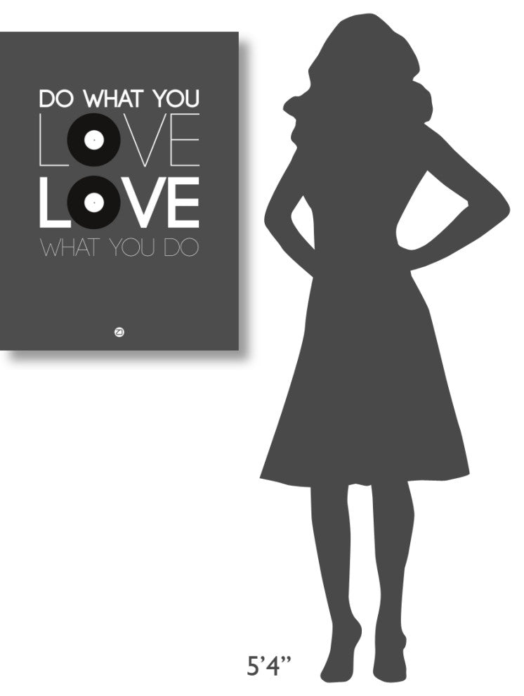 "Do What You Love Love What You Do 1" Fine Art Print