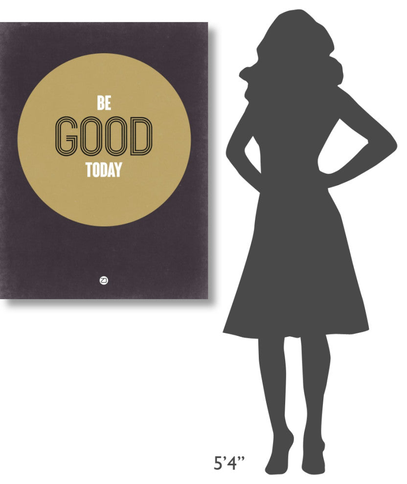 "Be Good Today 2" Fine Art Print