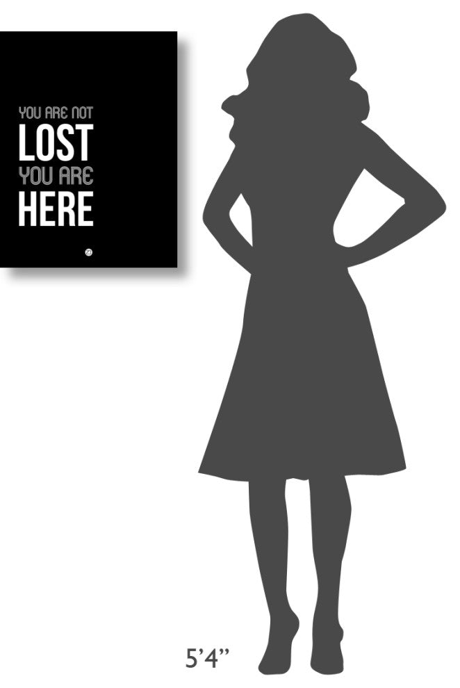 "You Are Not Lost Poster Black and White" Fine Art Print