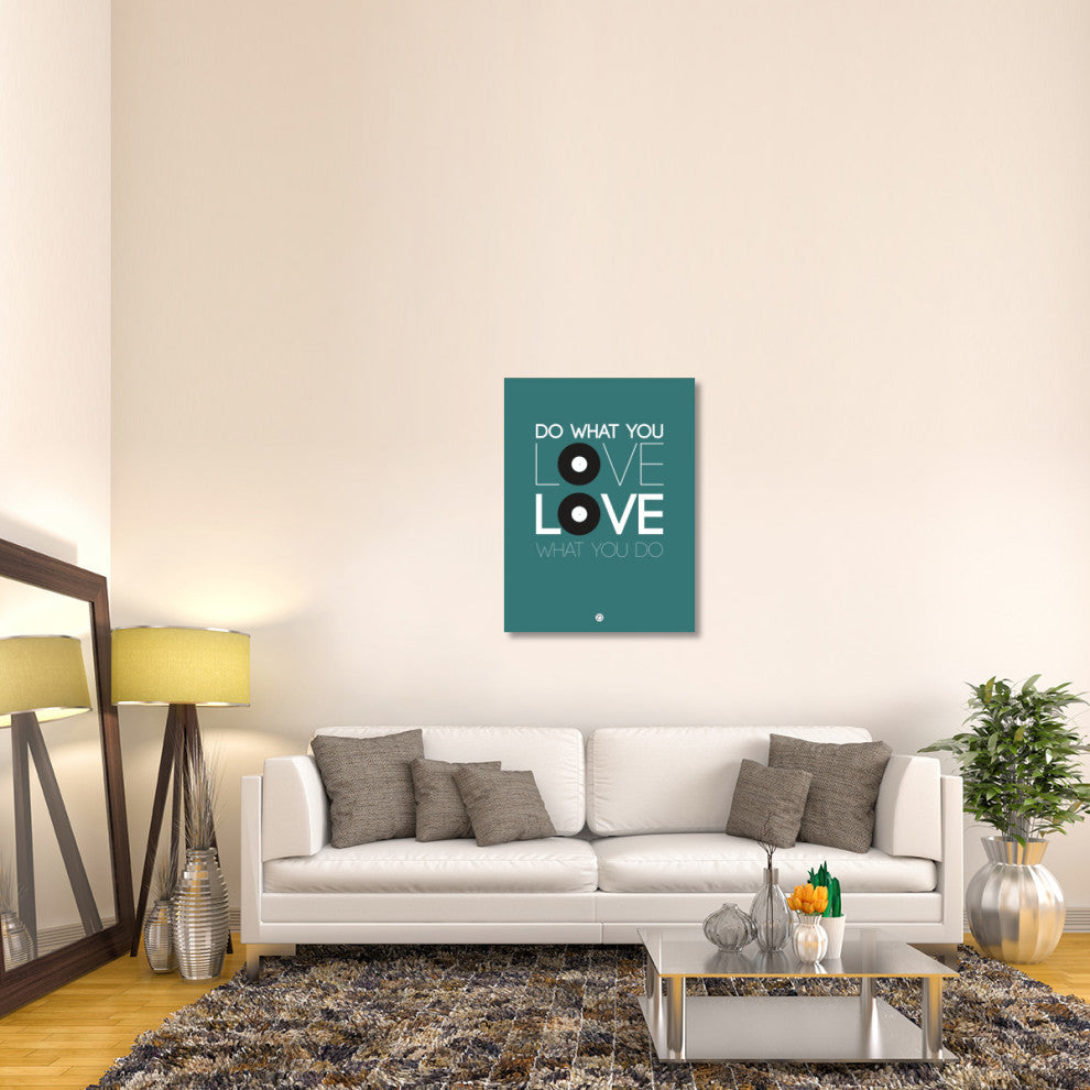 "Do What You Love Love What You Do 2" Fine Art Print