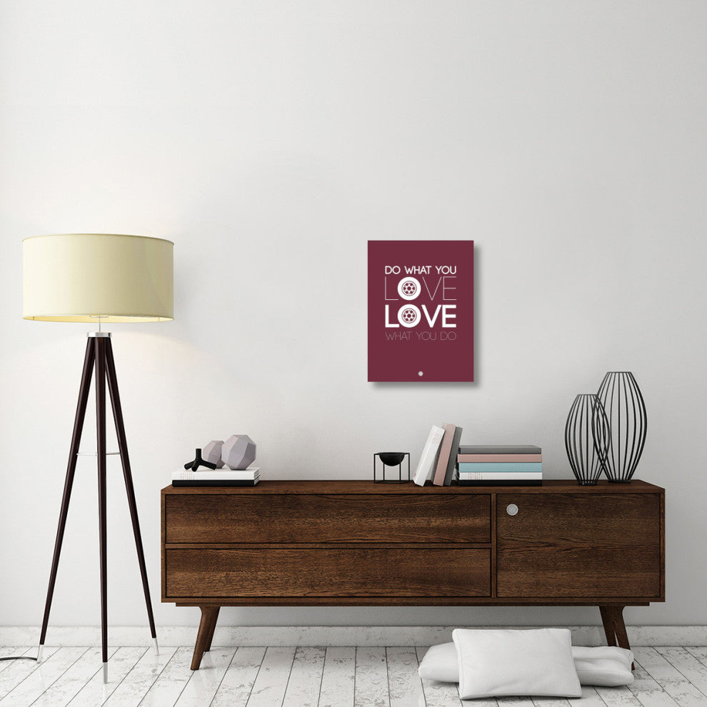 "Do What You Love Love What You Do 7" Fine Art Print