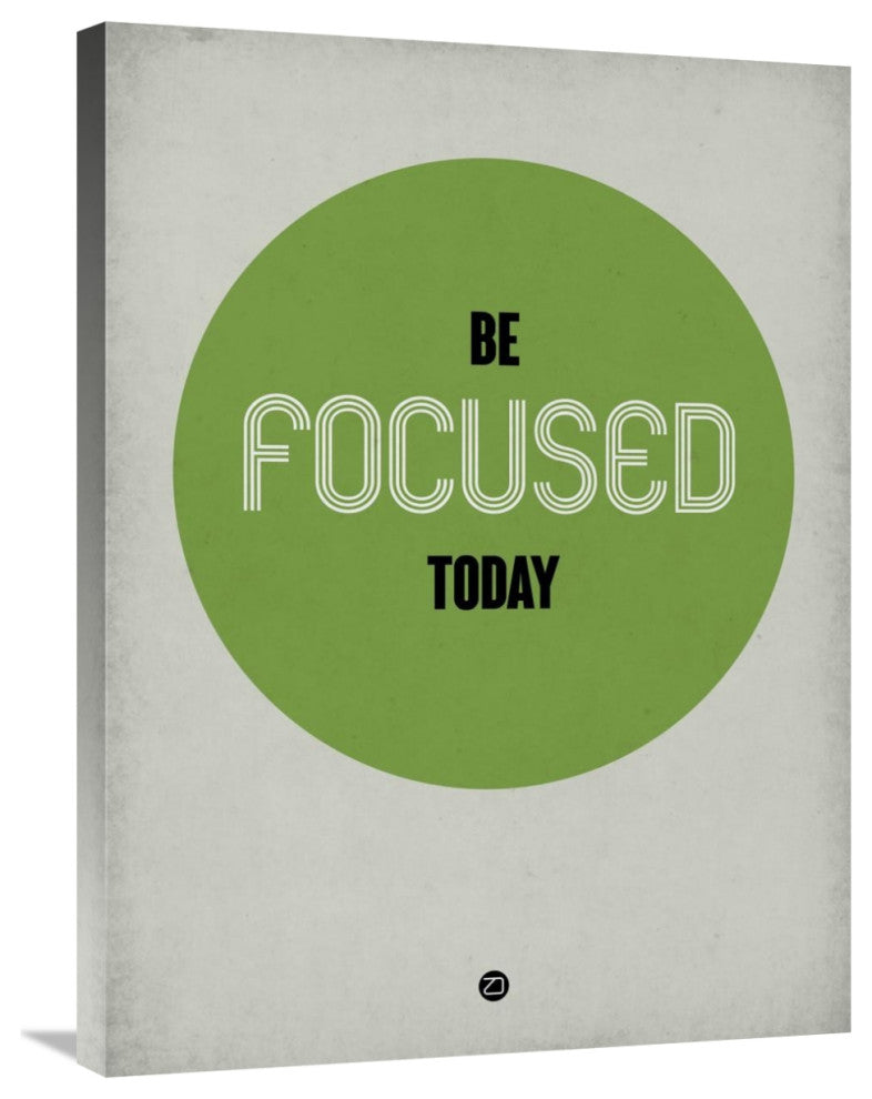 "Be Focused Today 1" Fine Art Print