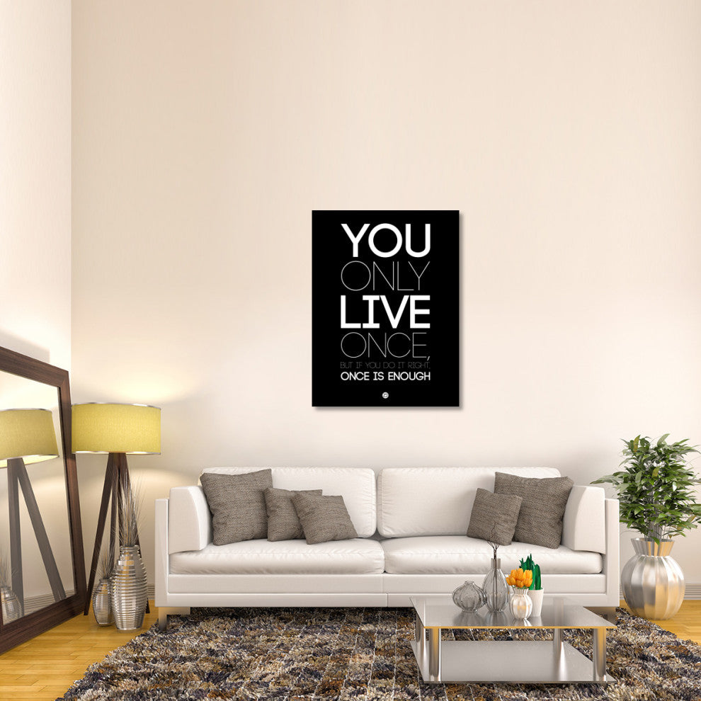 "You Only Live Once Poster Black" Fine Art Print