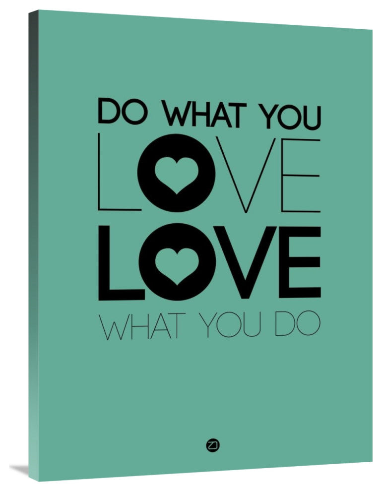 "Do What You Love What You Do 3" Fine Art Print