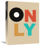 "Only Vinyl Poster 1" Fine Art Print