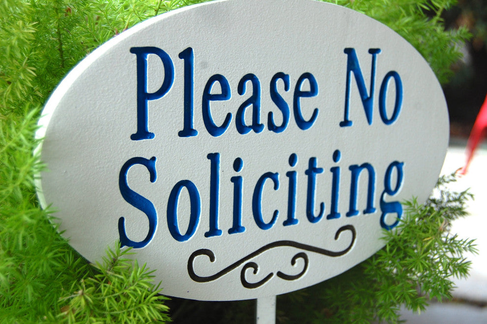 Please No Soliciting Stake Sign