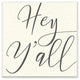 Hey Y'all Simple Script Typography Wall Plaque Art, 12"x12"