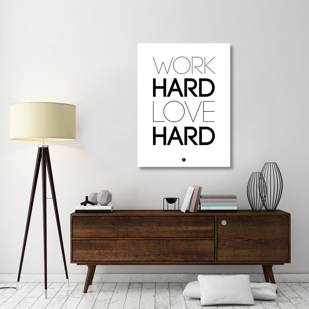 "Work Hard Love Hard Poster White" Fine Art Print