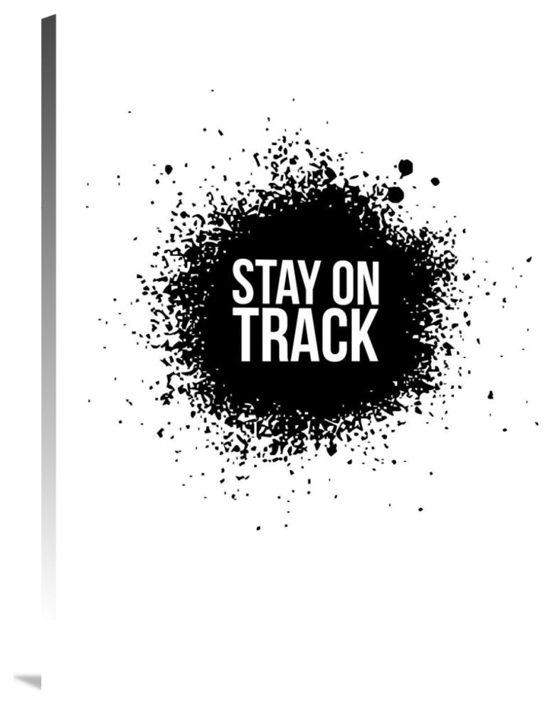 "Stay on Track Poster White" Fine Art Print