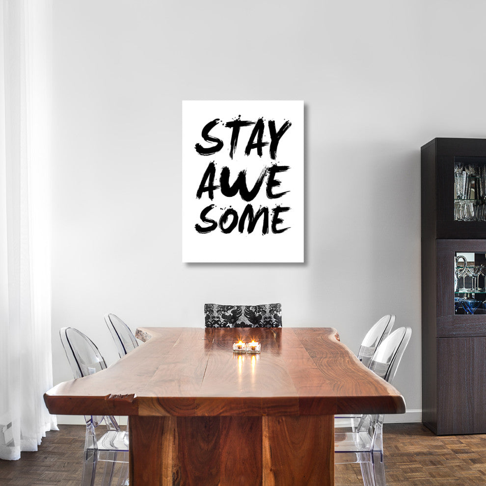 "Stay Awesome Poster White" Fine Art Print