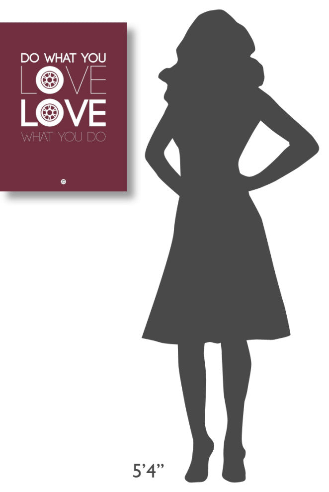 "Do What You Love Love What You Do 7" Fine Art Print