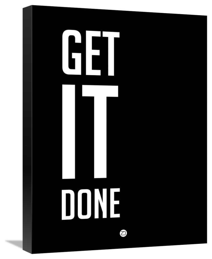 "Get It Done Poster Black" Fine Art Print