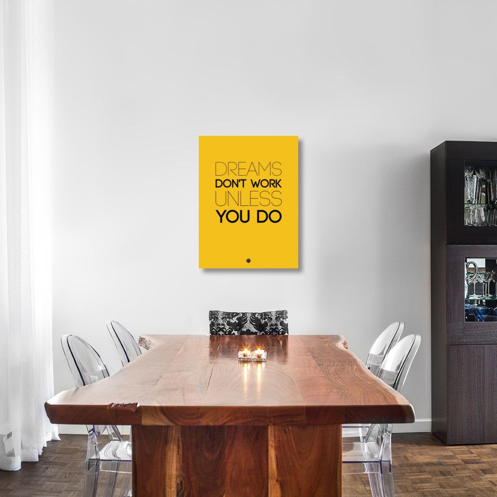 "Dreams Don't Work Unless You Do 1" Fine Art Print