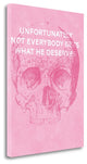 "Unfortunately Not Everybody Gets What He Deserves" By H. Beer, Gallery Canvas