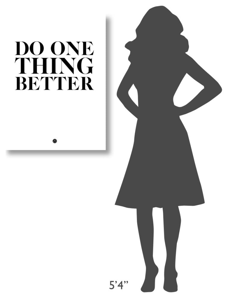 "Do One Thing Better 2" Fine Art Print