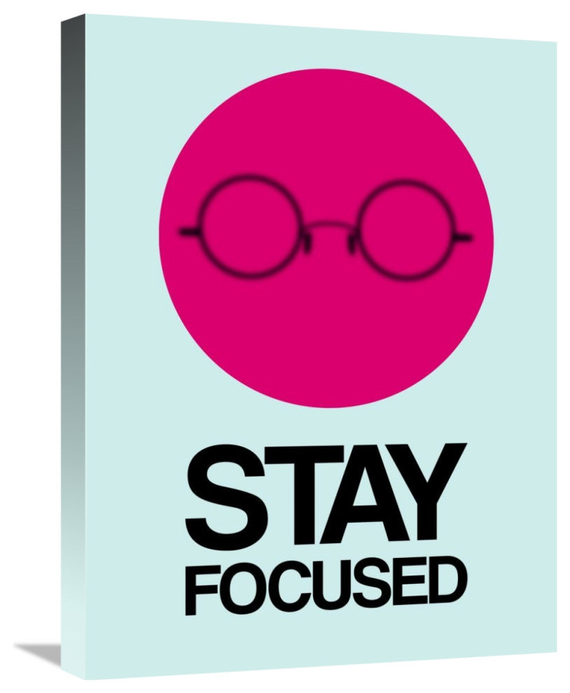 "Stay Focused Circle Poster 1" Fine Art Print