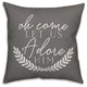 Oh Come Let Us Adore Him 20"x20" Throw Pillow Cover