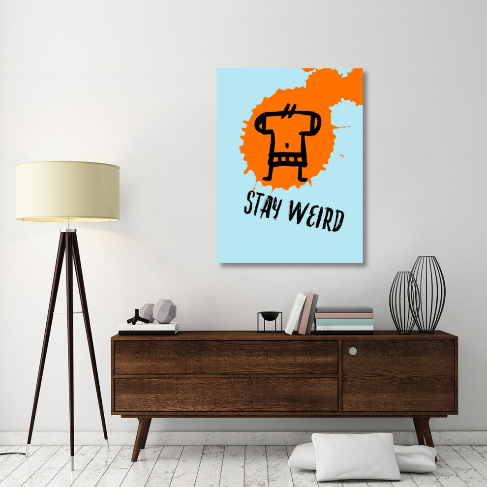 "Stay Weird Poster 1" Fine Art Print