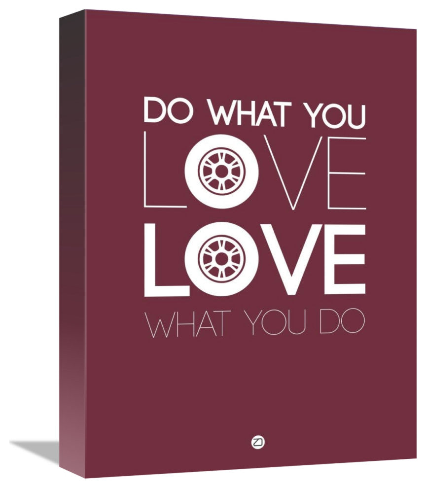 "Do What You Love Love What You Do 7" Fine Art Print