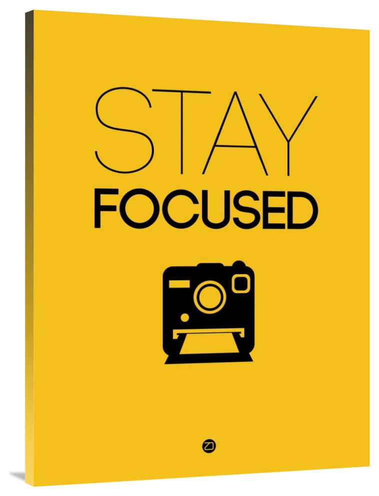 "Stay Focused Poster 2" Fine Art Print