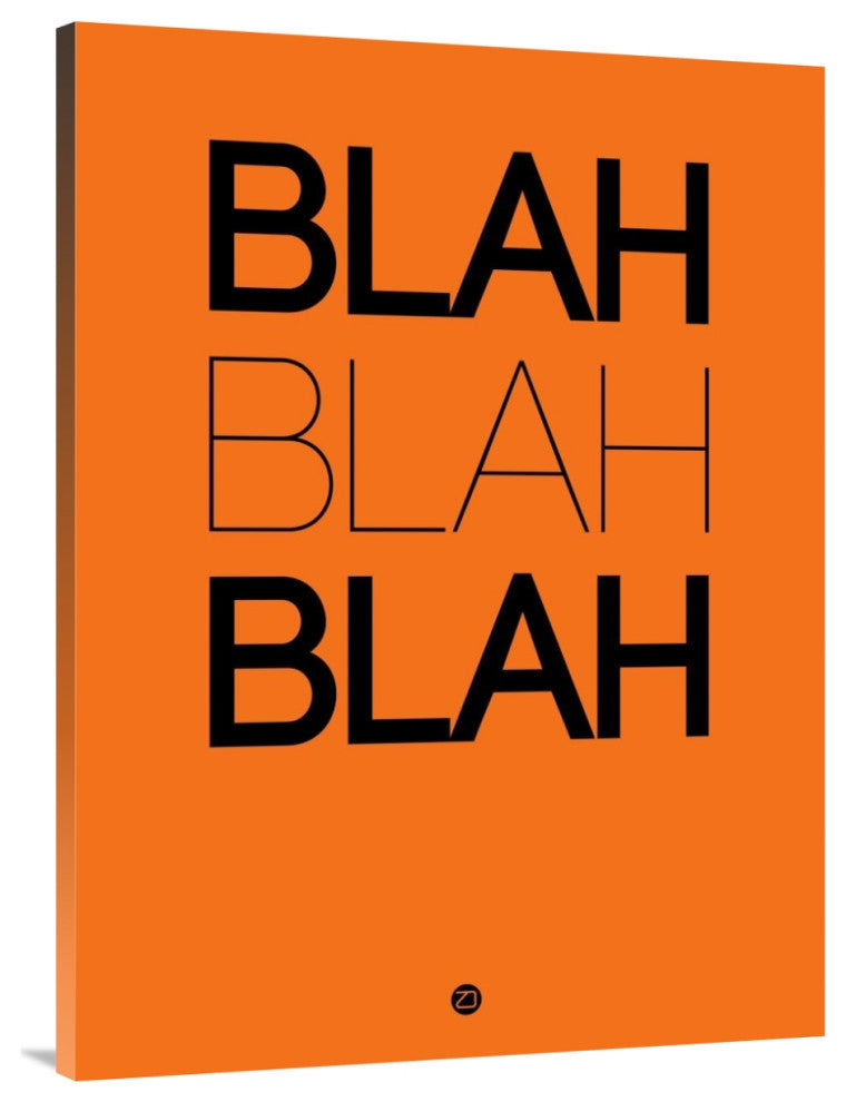 "BLAH BLAH BLAH Orange" Poster Fine Art Print