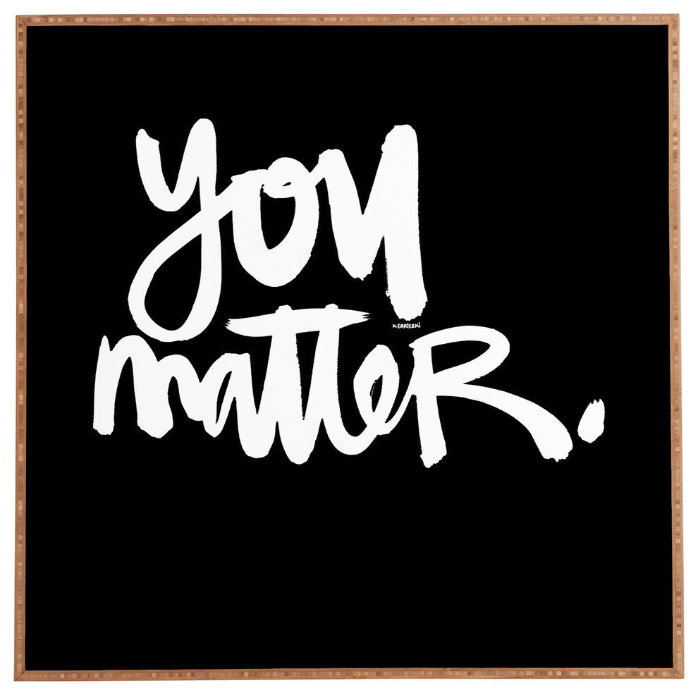 Deny Designs Kal Barteski You Matter Framed Wall Art