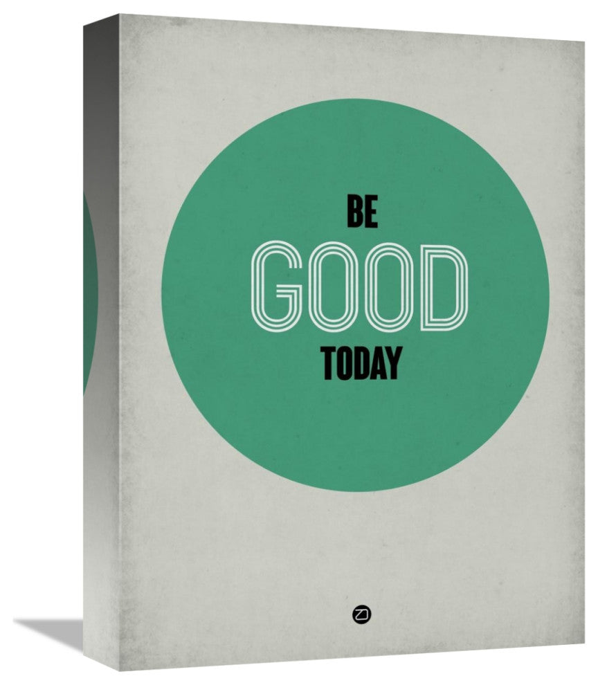 "Be Good Today 1" Fine Art Print